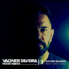 HOUSE WAVES By Vagner Silveira #11 (24 - 08 - 2024)