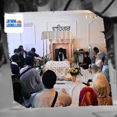 #43 - Asa Ki Vaar and Kirtan - Birmingham, May 2025