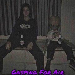 Gasping For Air (metlast)