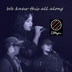 WE KNEW THIS ALL ALONG