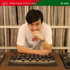 Amok Turns 1 - Norio Sato (18.01.22)