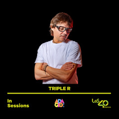 Triple R @ Los 40 Dance (Mayo 25)