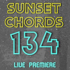 Sunset Chords 134 @ DI.FM 10.06.2020