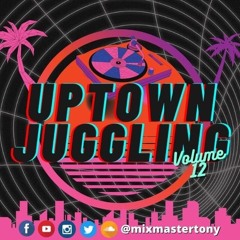 Uptown Juggling Volume 12