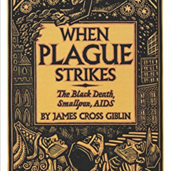 [DOWNLOAD] KINDLE 📍 When Plague Strikes: The Black Death, Smallpox, AIDS by  James C