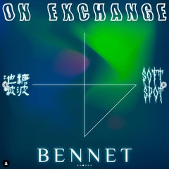 池糖啵波 Radio Mix 003 On Exchange w/ soft spot ⌁ bennet