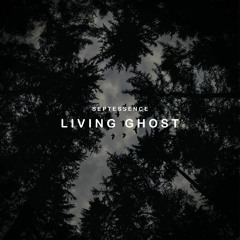 Living Ghost