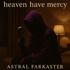 heaven have mercy