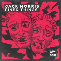 Jack Morris - Finer Things