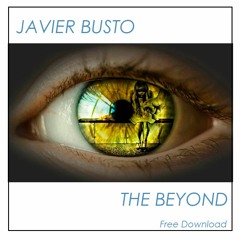 THE BEYOND (Original Mix) - FREE DOWNLOAD