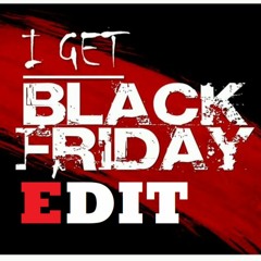Rnbstylerz - I Get Black Friday (BENT Edit)