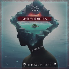 DJ #020 ~ Serendipity ➳ by Katileo