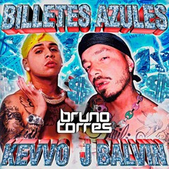 Kevvo, J Balvin - Billetes Azules (Bruno Torres Remix)