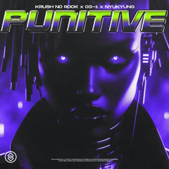Krush No Rock, Nyukyung & O3-1 - PUNITIVE