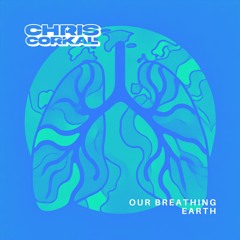Our Breathing Earth