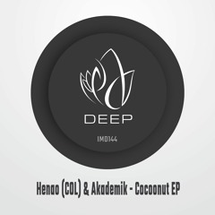 IMD144 - Henao (COL) & Akademik - COCOONUT EP