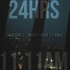 24HRS / 11:11AM Pt. 2