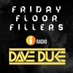 Dave Duke - iRadio Floorfillers PLAYLIST