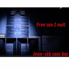 free son 2 nuit