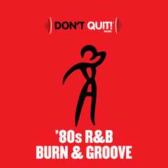 Give It To Me Baby ('80s R&B Burn & Groove Mix)