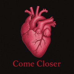 Come Closer ( feat Larry D. Wong et Giovanna Cavalcanti Costa )