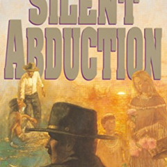 FREE PDF 🗸 Silent Abduction (Journeys of the Stranger #2) by  Al Lacy PDF EBOOK EPUB