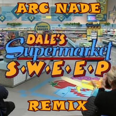 Arc Nade goes on Dale's Supermarket Sweep [FREE DOWNLOAD]