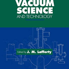 [Read] EPUB ✔️ Foundations of Vacuum Science and Technology by  James M. Lafferty KIN