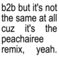 charli xcx - b2b (peachairee remix)