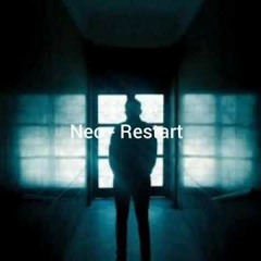 Neo - Restart
