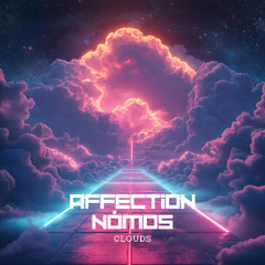 Affection & Nómos - Clouds (Different Version)