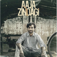 Aaja Zindagi - Hardeep Grewal | Proof | New Punjabi Songs 2020