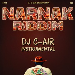 14 - DJ C-AIR - VERSION - NARNAK RIDDIM 2023 - DJ C-AIR PRODUCTION