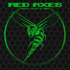 Red Axes - Next One Is Bill