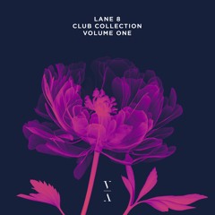 Lane 8 Club Collection Volume One [Mix]