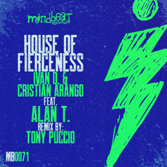 Ivan D & Cristian Arango feat. Alan T. - House Of Fierceness (Tony Puccio Radio Edit)