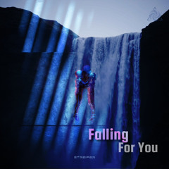 Falling For You
