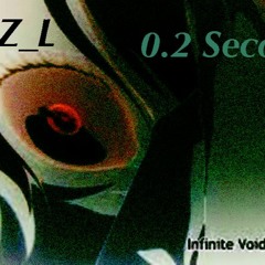 Z_L - 0.2 Seconds [DnB]