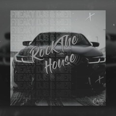 Freaky DJs , Mier - Rock The House