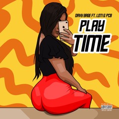 PLAY TIME (Feat. LOTi & PCB