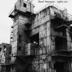 Skeef Menezes -  Lights out (Req for Free Download)