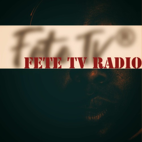 10/25/21 - Fete TV Radio