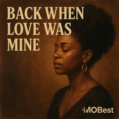 Back When Love Was Mine