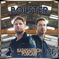 KataHaifisch Podcast 135 - Bolster @Gravity