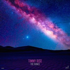Timmy Rise - The Dunes