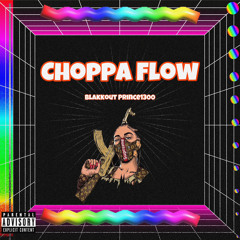 Blakkout Prince1300 - Choppa Flow