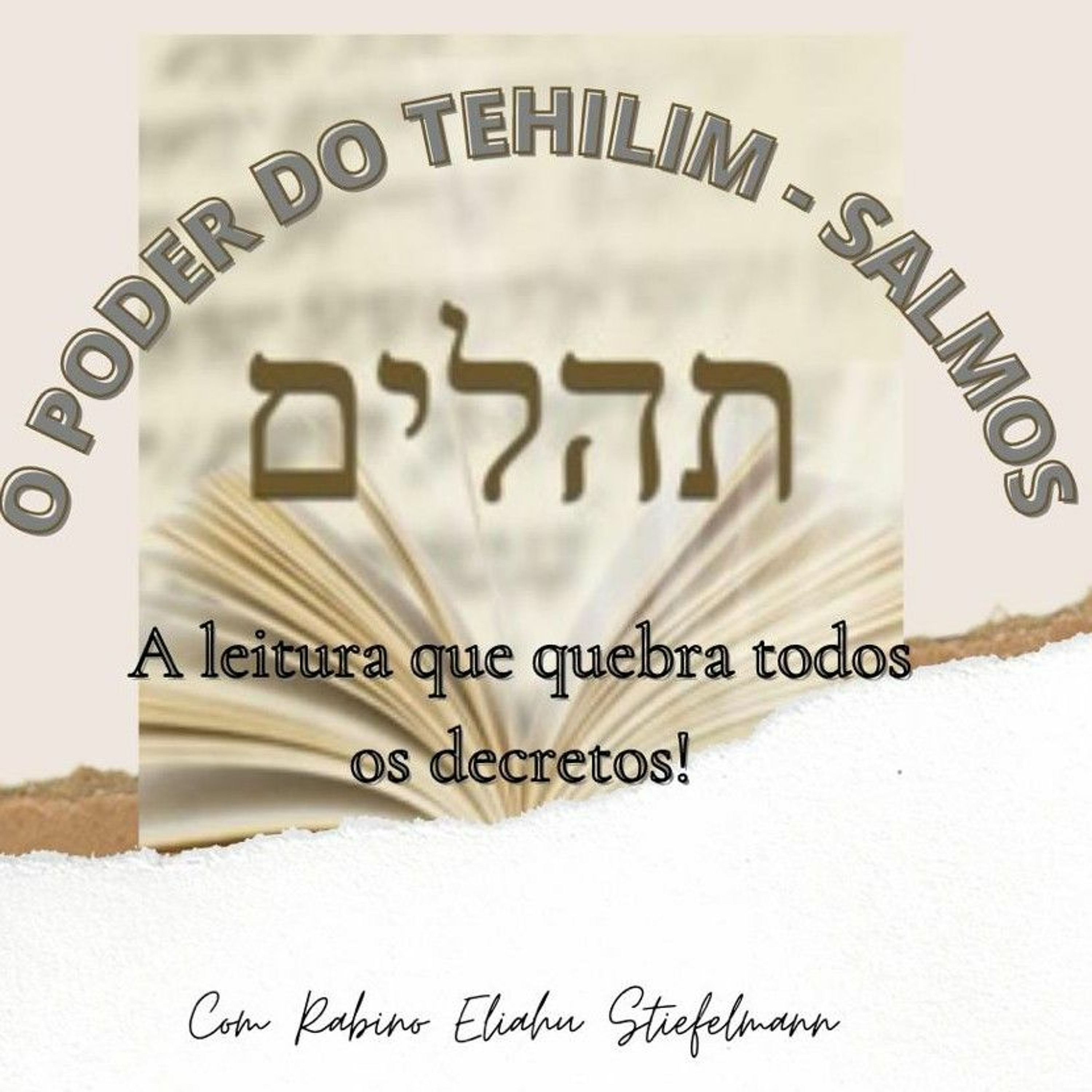 O PODER DO TEHILIM A leitura que quebra todos os decretos episode artwork
