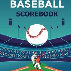 [Get] [KINDLE PDF EBOOK EPUB] Baseball Scorebook: Baseball or Softball Scorekeeping b