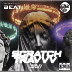 EXCLUSIVE TRAP BEAT "SCRATCH TRVVV" - PROD. NEHIZ