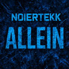 Allein - NoierTekk